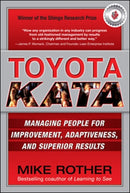 Toyota Kata: Managing People for Improvement, Adaptiveness and Superior Results-9780071635233