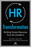 HR Transformation: Building Human Resources From the Outside In-9780071638708