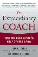 The Extraordinary Coach: How the Best Leaders Help Others Grow-9780071703406