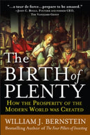 The Birth of Plenty: How the Prosperity of the Modern Work was Created-9780071747042