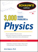 Schaum's 3,000 Solved Problems in Physics-9780071763462