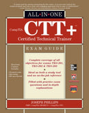 CompTIA CTT+ Certified Technical Trainer All-in-One Exam Guide-9780071771160