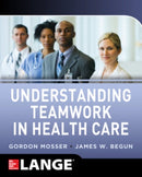 Understanding Teamwork in Health Care-9780071791953