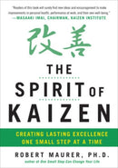 The Spirit of Kaizen: Creating Lasting Excellence One Small Step at a Time-9780071796170