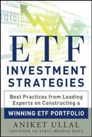 ETF Investment Strategies: Best Practices from Leading Experts on Constructing a Winning ETF Portfolio-9780071815345