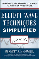 Elliot Wave Techniques Simplified: How to Use the Probability Matrix to Profit on More Trades-9780071819305
