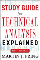Study Guide for Technical Analysis Explained Fifth Edition-9780071823982