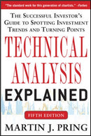 Technical Analysis Explained, Fifth Edition: The Successful Investor's Guide to Spotting Investment Trends and Turning Points-9780071825177