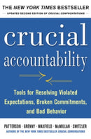 Crucial Accountability: Tools for Resolving Violated Expectations, Broken Commitments, and Bad Behavior, Second Edition-9780071830607