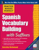 Practice Makes Perfect Spanish Vocabulary Building with Suffixes-9780071835282