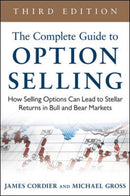 The Complete Guide to Option Selling: How Selling Options Can Lead to Stellar Returns in Bull and Bear Markets-9780071837620