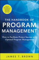 The Handbook of Program Management: How to Facilitate Project Success with Optimal Program Management, Second Edition-9780071837859