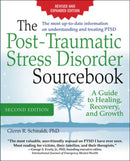 The Post-Traumatic Stress Disorder Sourcebook, Revised and Expanded Second Edition: A Guide to Healing, Recovery, and Growth-9780071840590