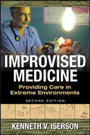 Improvised Medicine: Providing Care in Extreme Environments-9780071847629
