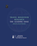 Travel Behaviour Research : The Leading Edge-9780080439242