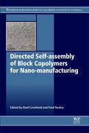 Directed Self-assembly of Block Co-polymers for Nano-manufacturing-9780081002506