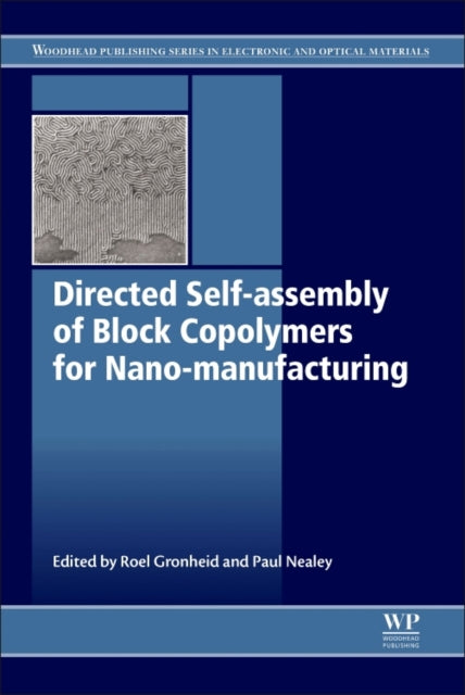 Directed Self-assembly of Block Co-polymers for Nano-manufacturing-9780081002506