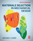 Materials Selection in Mechanical Design-9780081005996