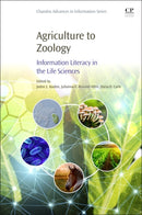 Agriculture to Zoology : Information Literacy in the Life Sciences-9780081006641