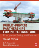 Public-Private Partnerships for Infrastructure : Principles of Policy and Finance-9780081007662