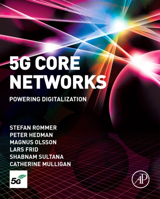 5G Core Networks : Powering Digitalization-9780081030097
