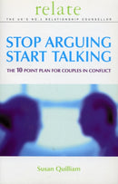 Stop Arguing, Start Talking : The 10 Point Plan for Couples in Conflict-9780091856694