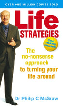 Life Strategies : The no-nonsense approach to turning your life around-9780091856960