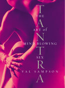 Tantra : The Art of Mind-Blowing Sex-9780091894764