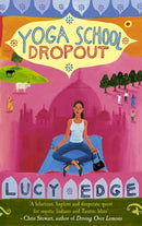Yoga School Dropout-9780091899233