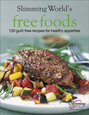 Slimming World Free Foods : Guilt-free food whenever you're hungry-9780091901653