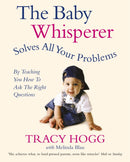 The Baby Whisperer Solves All Your Problems : By teaching you have to ask the right questions-9780091902513