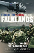 Forgotten Voices of the Falklands : The Real Story of the Falklands War-9780091908812
