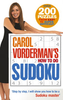 Carol Vorderman''s How To Do Sudoku