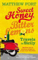 Sweet Honey, Bitter Lemons : Travels in Sicily on a Vespa-9780091910815