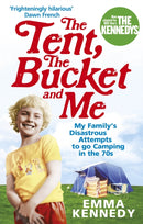 The Tent, the Bucket and Me-9780091926793
