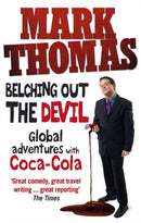 Belching Out the Devil : Global Adventures with Coca-Cola-9780091927042