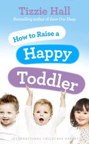 How to Raise a Happy Toddler-9780091929510