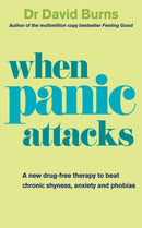 When Panic Attacks : A new drug-free therapy to beat chronic shyness, anxiety and phobias-9780091929602