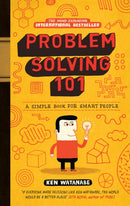 Problem Solving 101 : A simple book for smart people-9780091929664