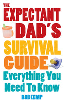 Expectant Dad''s Survival Guide
