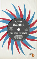 The People's Songs : The Story of Modern Britain in 50 Records-9780091933807
