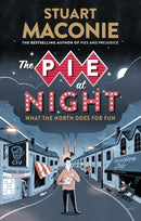 The Pie At Night : In Search of the North at Play-9780091933821