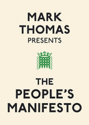 Mark Thomas Presents the People's Manifesto-9780091937966