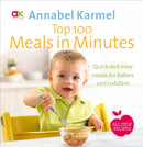 Top 100 Meals in Minutes : All New Quick and Easy Meals for Babies and Toddlers-9780091939007