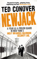 Newjack : A Year as a Prison Guard in New York's Most Infamous Maximum Security Jail-9780091940959