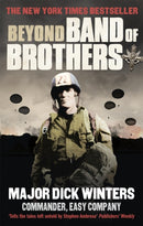 Beyond Band of Brothers : The War Memoirs of Major Dick Winters-9780091941581