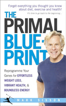 The Primal Blueprint : Reprogramme your genes for effortless weight loss, vibrant health and boundless energy-9780091947835
