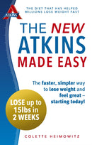 The New Atkins Made Easy : The faster, simpler way to lose weight and feel great - starting today!-9780091954918