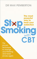 Stop Smoking with CBT : The most powerful way to beat your addiction-9780091955120