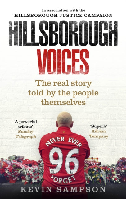 Hillsborough Voices : The Real Story Told by the People Themselves-9780091955625